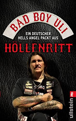 9783548374055: Hllenritt: Ein deutscher Hells Angel packt aus. Bad Boy: 0