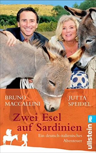 Zwei Esel auf Sardinien: Ein deutsch-italienisches Abenteuer - Jutta Speidel,Bruno Maccallini