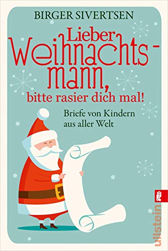 Stock image for Lieber Weihnachtsmann, bitte rasier dich mal!: Briefe von Kindern aus aller Welt for sale by medimops