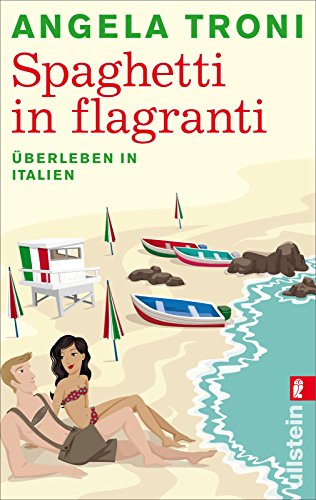 Imagen de archivo de Spaghetti in flagranti: berleben in Italien a la venta por medimops