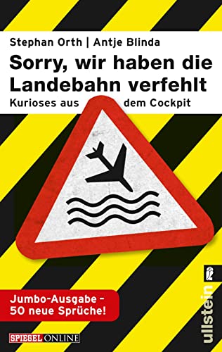 Stock image for Sorry, wir haben die Landebahn verfehlt: Kurioses aus dem Cockpit - die Jumbo-Ausgabe mit 50 neuen Sprchen for sale by medimops