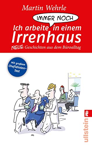 Beispielbild fr Ich arbeite immer noch in einem Irrenhaus: Neue Geschichten aus dem Broalltag zum Verkauf von medimops