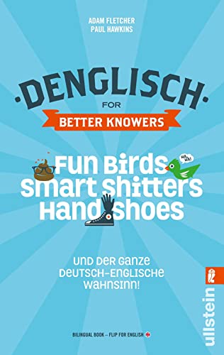 Beispielbild für Denglisch for better knowers: Zweisprachiges Wendebuch Deutsch/Englisch zum Verkauf von BooksRun