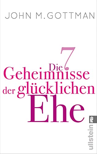 9783548375458: Die 7 Geheimnisse der glcklichen Ehe: Ein hervorragender Ratgeber fr eine emotional intelligente Ehe. Daniel Goleman