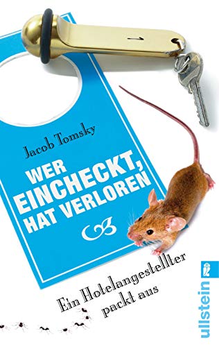 Beispielbild fr Wer eincheckt, hat verloren: Ein Hotelangestellter packt aus zum Verkauf von medimops