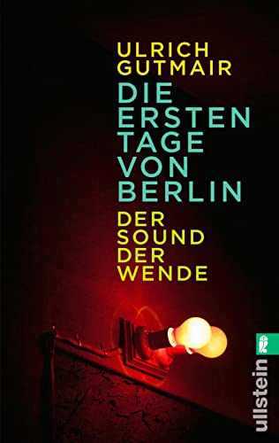 9783548375540: Die ersten Tage von Berlin: Der Sound der Wende