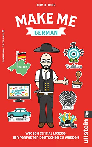 Beispielbild für Make me German: Wie ich einmal loszog, ein perfekter Deutscher zu werden zum Verkauf von WorldofBooks