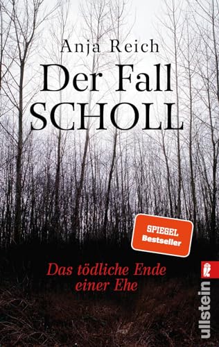 Imagen de archivo de Der Fall Scholl: Das tdliche Ende einer Ehe a la venta por Revaluation Books