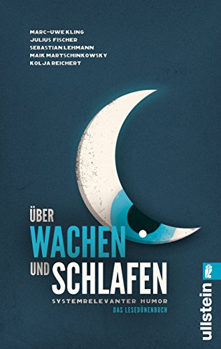 Beispielbild fr ber Wachen und Schlafen: Systemrelevanter Humor. Das Lesednenbuch. zum Verkauf von medimops