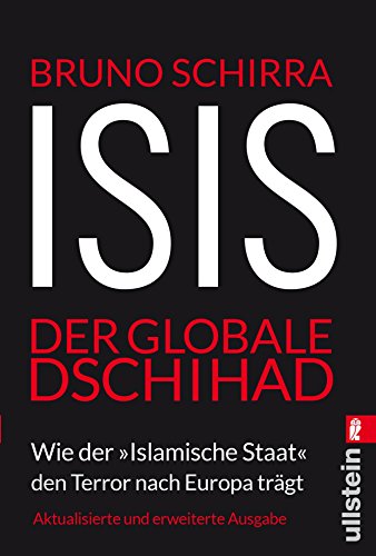 Beispielbild fr ISIS - Der globale Dschihad: Wie der "Islamische Staat" den Terror nach Europa trgt zum Verkauf von Ammareal