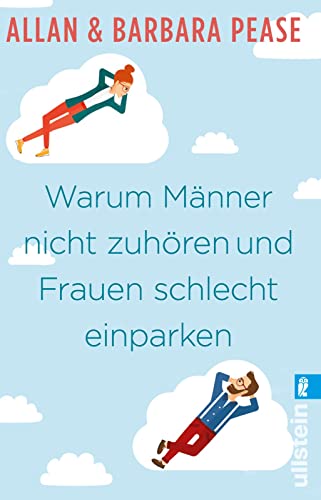 Imagen de archivo de Warum Mnner nicht zuhren und Frauen schlecht einparken: Ganz natrliche Erklrungen fr eigentlich unerklrliche Schwchen (Ullstein Sachbuch) a la venta por medimops