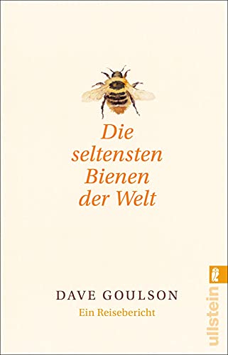 9783548377995: Die seltensten Bienen der Welt: Ein Reisebericht