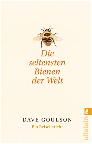 Stock image for Die seltensten Bienen der Welt: Ein Reisebericht for sale by medimops