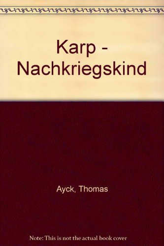 Stock image for Karp - Nachkriegskind for sale by Versandantiquariat Felix Mcke