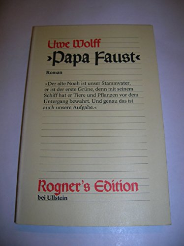 Beispielbild fr Papa Faust" : e. Idylle aus dt. Landen ; [Roman]. Rogners Edition ; Buch Nr. 33; Ullstein-Buch ; 38533 zum Verkauf von Versandantiquariat Schfer