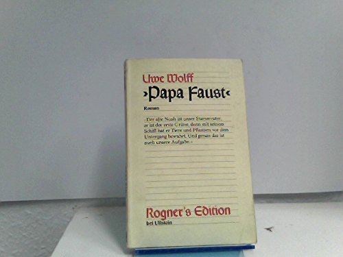Stock image for Papa Faust" : e. Idylle aus dt. Landen ; [Roman]. Rogners Edition ; Buch Nr. 33; Ullstein-Buch ; 38533 for sale by Versandantiquariat Schfer