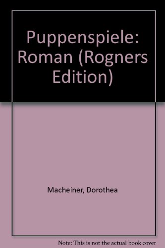 9783548385358: Puppenspiele: Roman (Rogners Edition)