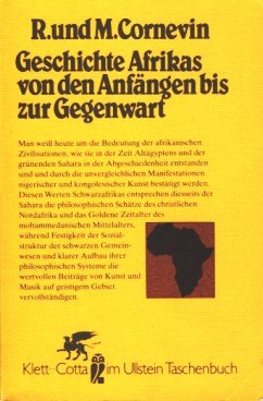 Beispielbild fr Geschichte Afrikas von den Anfngen bis zur Gegenwart. Robert u. Marianne Cornevin. [bers. von Richard Salzner], Ullstein-Bcher , 39014 : Klett-Cotta im Ullstein-Taschenbuch zum Verkauf von Hbner Einzelunternehmen