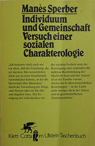 Beispielbild fr Individuum und Gemeinschaft : Versuch e. sozialen Charakterologie / Mans Sperber zum Verkauf von Versandantiquariat Buchegger