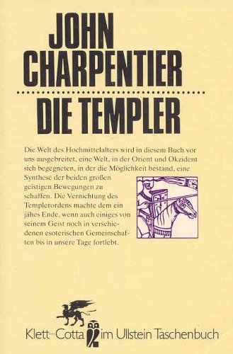 Die Templer. Übersetzung von Brigitte Weitbrecht. Ullstein-Buch: Nr. 39027. Klett-Cotta im Ullstein-Taschenbuch. - Charpentier, John