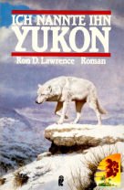 Stock image for Ich nante ihn Yukon - guter Erhaltungszustand for sale by Weisel