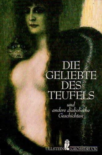 Beispielbild fr Die Geliebte des Teufels und andere diabolische Geschichten zum Verkauf von Versandantiquariat Felix Mcke