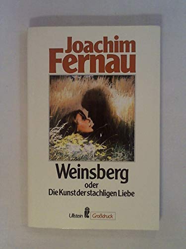 Beispielbild fr Weinsberg oder Die Kunst der stacheligen Liebe : Erzhlung zum Verkauf von Bildungsbuch