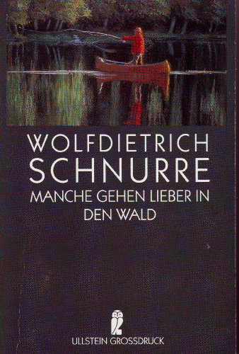 Manche gehen lieber in den Wald. Großdruck. Grüne Geschichten.