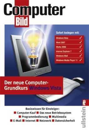 Beispielbild fr Der neue Computer Grundkurs Windows Vista. Basiswissen fr Einsteiger zum Verkauf von medimops