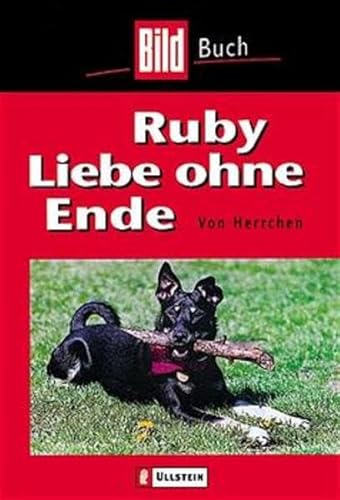 Beispielbild fr Ruby Liebe ohne Ende - guter Erhaltungszustand zum Verkauf von Weisel