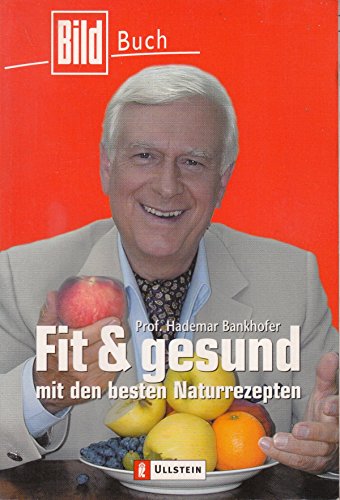 Beispielbild für Fit und gesund mit den besten Naturrezepten: Von Prof. Hademar Bankhofer zum Verkauf von medimops