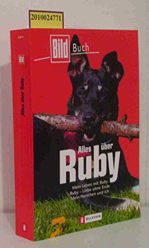 Beispielbild fr Alles ber Ruby: Mein Leben mit Ruby / Ruby - Liebe ohne Ende / Mein Herrchen und ich zum Verkauf von medimops