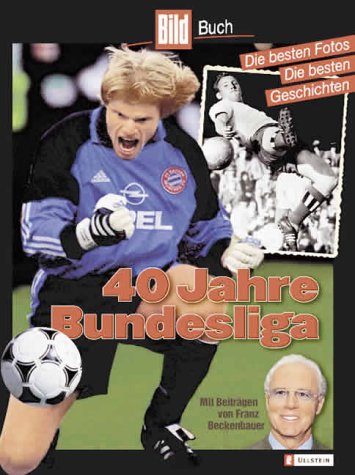 Stock image for 40 Jahre Bundesliga. for sale by Hippo Books
