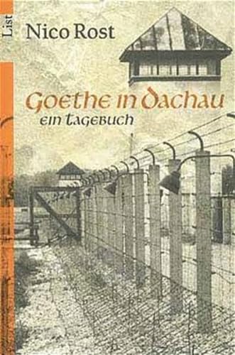 Stock image for Goethe in Dachau: Ein Tagebuch for sale by medimops