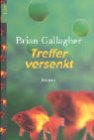 Treffer versenkt. (9783548601281) by Gallagher, Brian