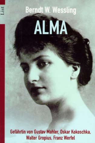 Beispielbild fr Alma: Gefhrtin von Gustav Mahler, Oskar Kokoschka, Walter Gropius, Franz Werfel zum Verkauf von medimops