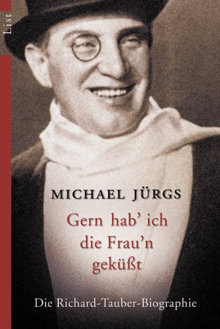 Stock image for Gern hab ich die Fraun gek??t. Die Richard- Tauber-Biographie. for sale by SecondSale