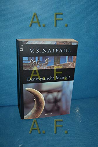 Der mystische Masseur. - V. S. Naipaul