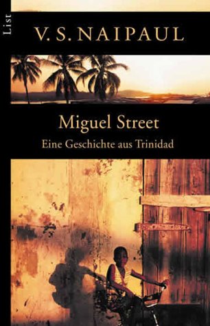 Beispielbild fr Miguel Street: Eine Geschichte aus Trinidad zum Verkauf von medimops