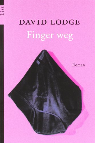Finger weg: Roman - Lodge, David und Renate Orth-Guttmann