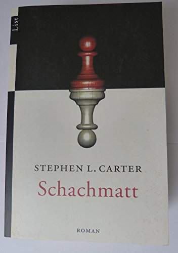 Beispielbild fr Schachmatt: Roman von Stephen L. Carter zum Verkauf von Nietzsche-Buchhandlung OHG