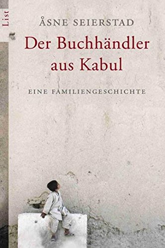 Der Buchhändler aus Kabul: Eine Familiengeschichte - Seierstad, Åsne