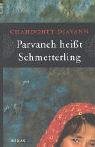 9783548604695: Parvaneh heit Schmetterling: Roman