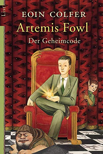 Artemis Fowl. Der Geheimcode : Roman / Eoin Colfer. Aus dem Engl. von Claudia Feldmann - Colfer, Eoin / Feldmann, Claudia [Übers.]