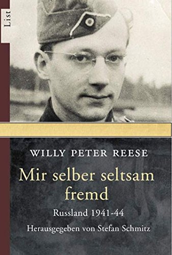 Stock image for Mir selber seltsam fremd: Die Unmenschlichkeit des Krieges. Russland 1941-44 for sale by SecondSale