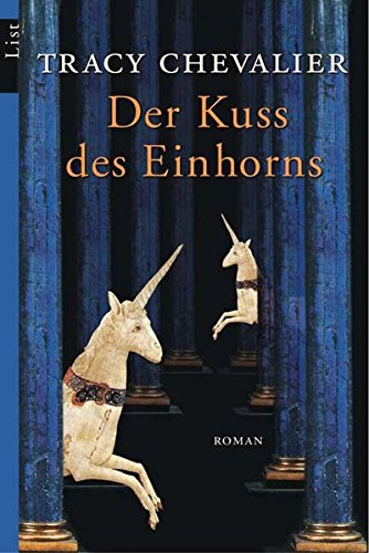 Beispielbild fr Der Kuss des Einhorns: Roman zum Verkauf von medimops