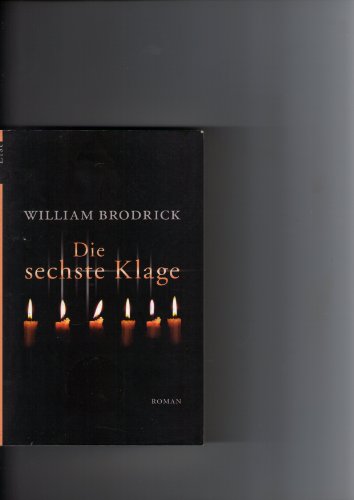 Die sechste Klage (9783548606101) by William Brodrick