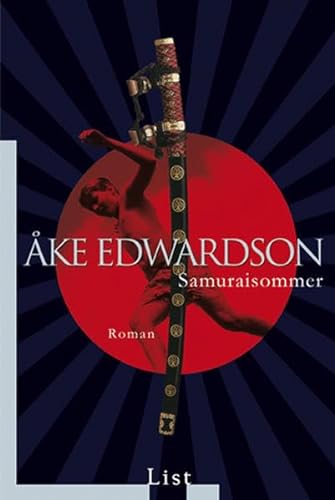 Beispielbild fr Samuraisommer : Roman. Aus dem Schwed. von Angelika Kutsch / List-Taschenbuch ; 60662 zum Verkauf von Versandantiquariat Schfer