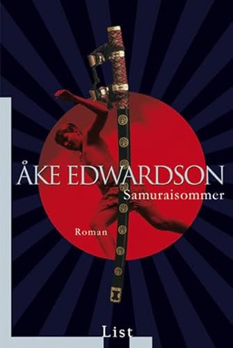 Stock image for Samuraisommer : Roman. Aus dem Schwed. von Angelika Kutsch / List-Taschenbuch ; 60662 for sale by Versandantiquariat Schfer