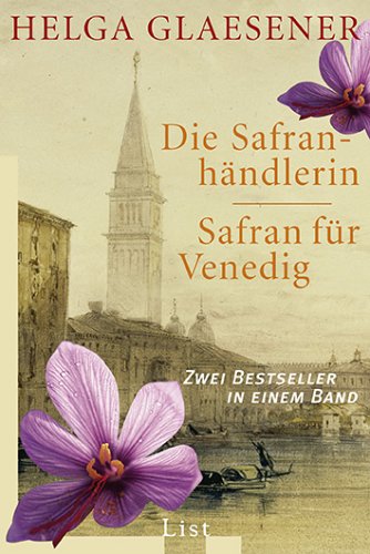 Beispielbild fr Die Safranhndlerin/ Safran fr Venedig: Zwei Bestseller in einem Band zum Verkauf von medimops